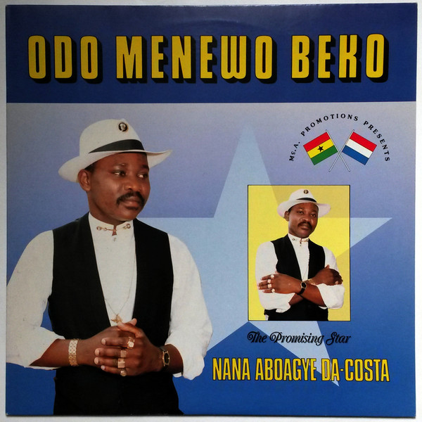 Nana Aboagye Da-Costa – Odo Menewo Beko GHANA Highlife Music ALBUM